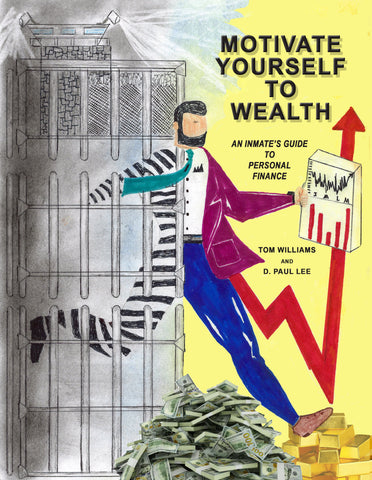 MOTIVATE YOURSELF TO WEALTH