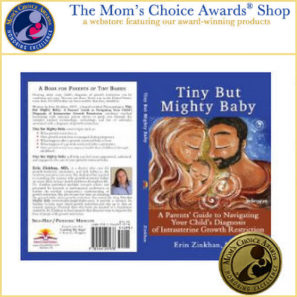 Tiny But Mighty Baby: A Parents' Guide to Navigating Your Child's Diagnosis of Intrauterine Growth Restriction