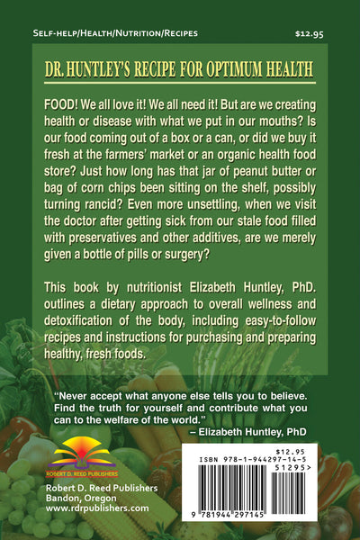Dr. Huntley's Recipe for Optimum Health by Elizabeth Huntley, Ph.D.