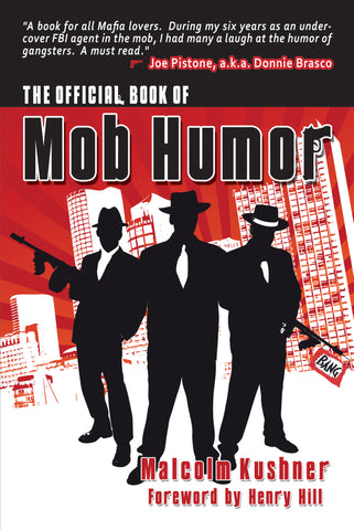 THE OFFICIAL BOOK OF MOB HUMOR by Malcolm Kushner