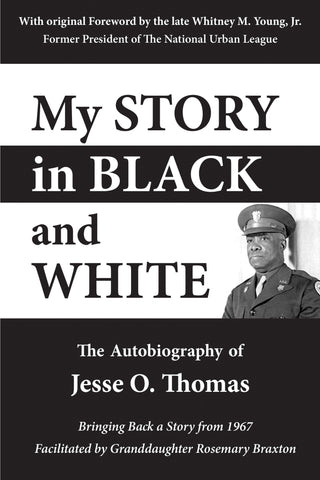 My Story in Black and White: The Autobiography of Jesse O. Thomas