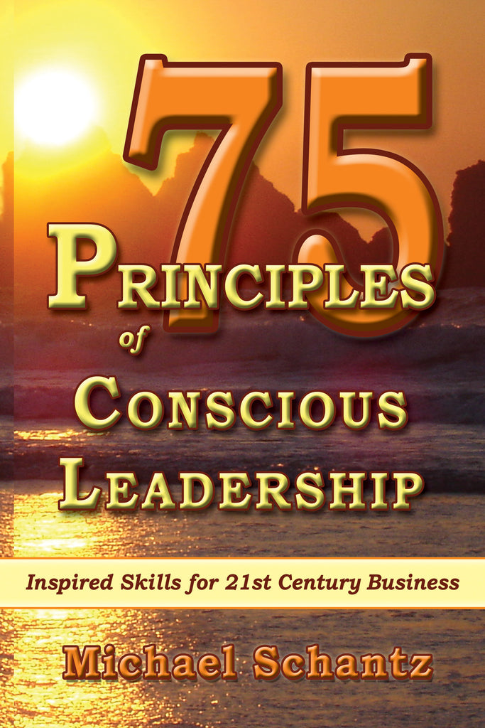 75 Principles of Conscious Leadership