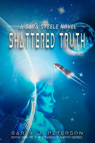 SHATTERED TRUTH: A Sara Steele Novel