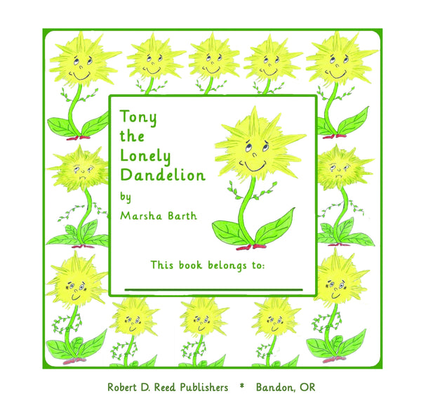 Tony the Lonely Dandelion by Marsha Barth