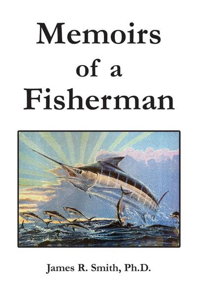 Memoirs of a Fisherman