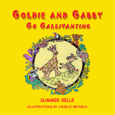 Goldie and Gabby Go Gallivanting by Summer Belle