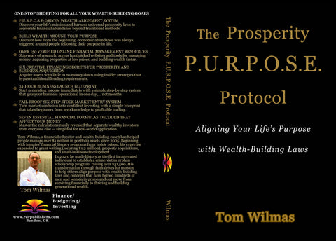 The Prosperity P.U.R.P.O.S.E Protocol: Aligning Your Life's Purpose with Wealth-Building Laws