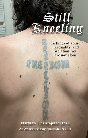 Still Kneeling by Matthew Christopher Horn