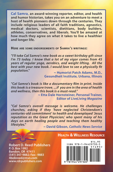 In Pursuit of Health and Longevity: Wellness Pioneers through the Centuries by Cal Samra