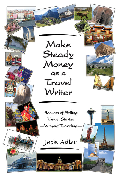 Make Steady Money as a Travel Writer