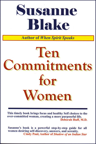 Ten Commitments for Women by Susanne S. Blake