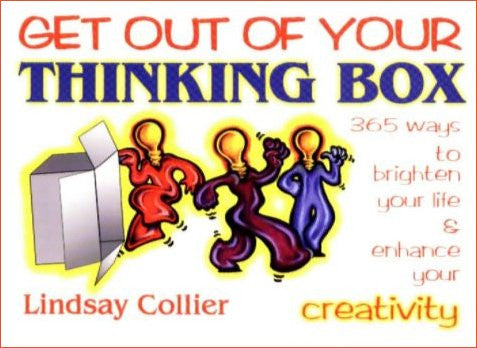 GET OUT OF YOUR THINKING BOX