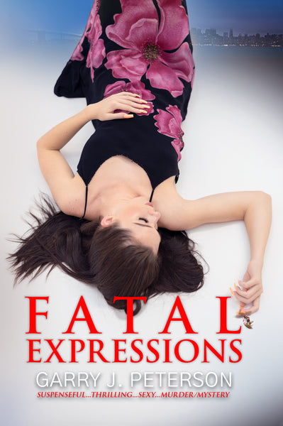 FATAL EXPRESSIONS: BOOK TWO OF THE SHARKS IN THE CITY SERIES