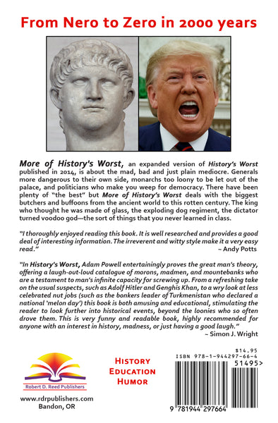More of History's Worst: 2000 Years of Idiocy from Nero to Trump by Adam Powell
