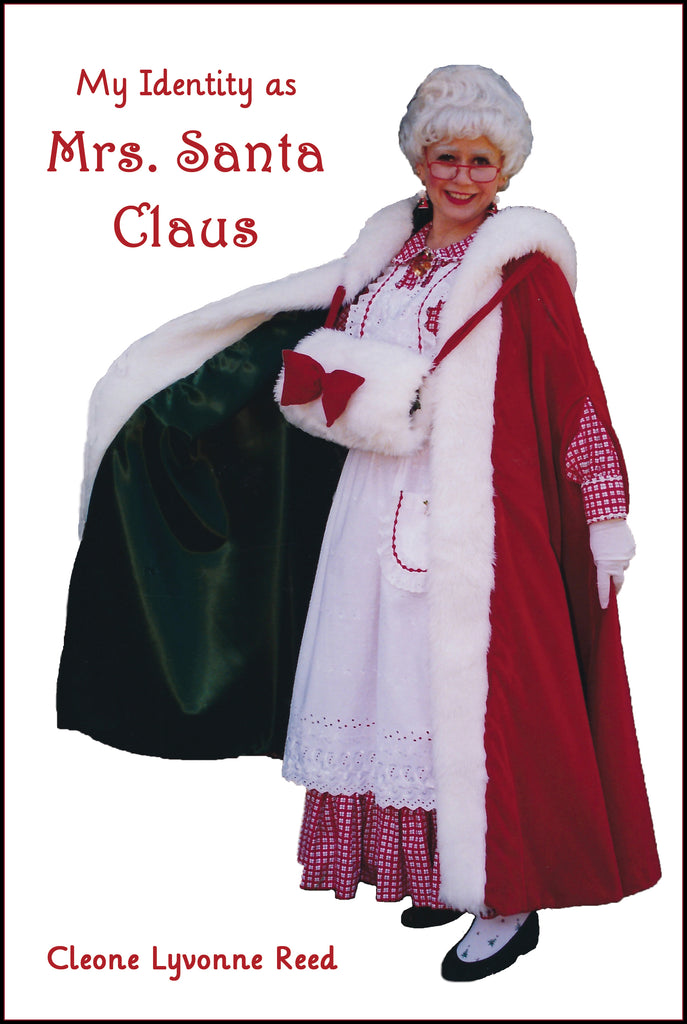 My Identity as Mrs. Santa Claus by Cleone Lyvonne Reed
