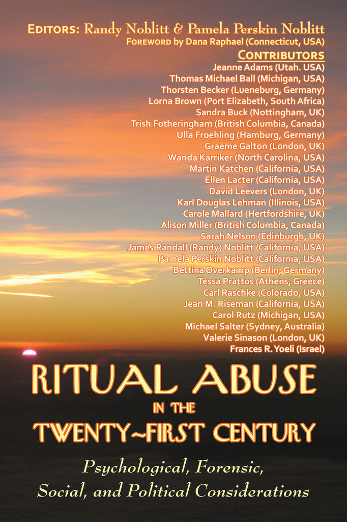 Ritual Abuse in the Twenty-First Century