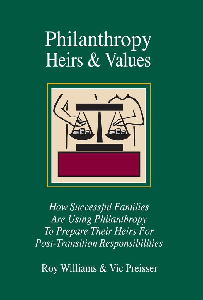 PHILANTHROPY, HEIRS & VALUES