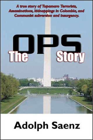 The OPS Story by Adolph Saenz