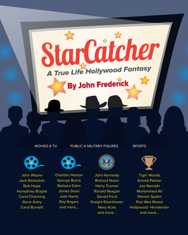 StarCatcher: A True Life Hollywood Fantasy by John Frederick