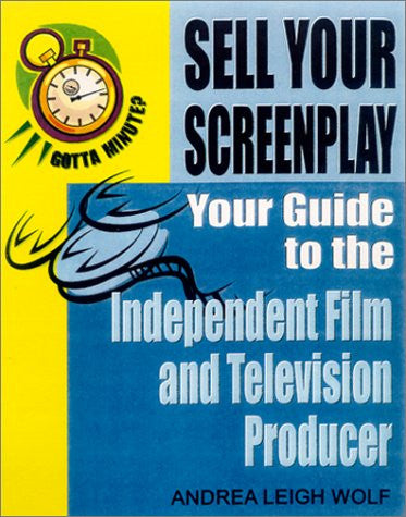 GOTTA MINUTE? SELL YOUR SCREENPLAY